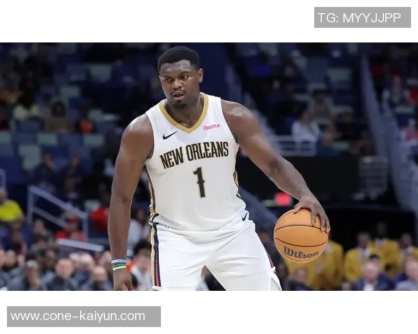 帕金斯揭示鹈鹕副总裁韦弗对锡安的严格要求与个人成长经历